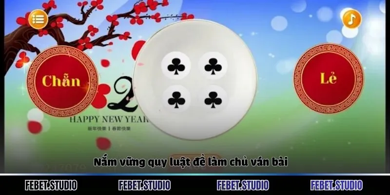 Nắm vững quy luật để làm chủ ván bài